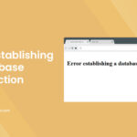 Error Establishing A Database Connection How to Fix